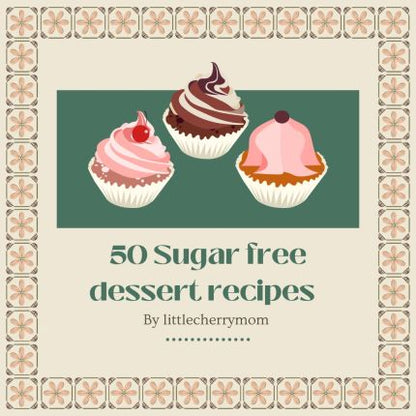 50 Desserts Recipes for 6+ months babies