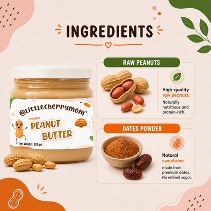 Littlecherrymom Creamy Peanut Butter 325 gm - Protein-Rich Peanut Spread For Kids